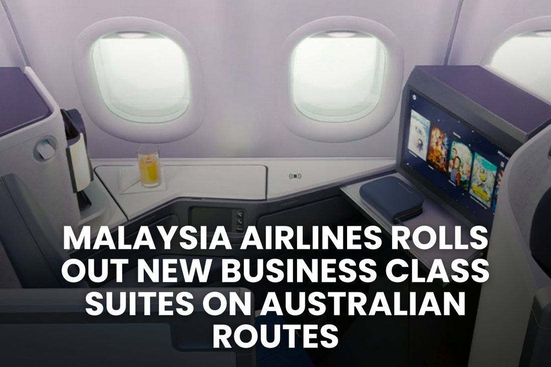 Malaysia Airlines Rolls Out New Business Class Suites on Australian Routes