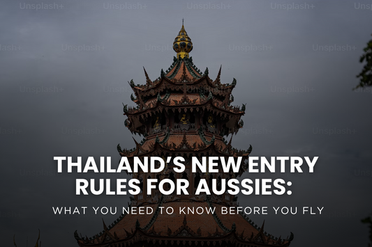 ✈️ Thailand’s New Entry Rules for Aussies: What You Need to Know Before You Fly